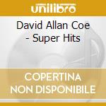 David Allan Coe - Super Hits cd