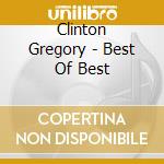 Clinton Gregory - Best Of Best cd