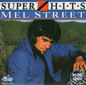 Mel Street - Super Hits cd musicale di Mel Street