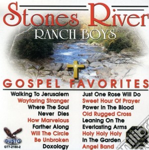 Stones River Ranch Boys - Gospel Favorites cd musicale di Stones River Ranch Boys