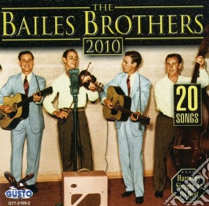 Bailes Brothers (The) - 20 Songs cd musicale di Bailes Brothers