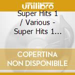 Super Hits 1 / Various - Super Hits 1 / Various cd