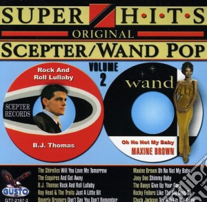 Scepter & Wand Pop Super Hits Volume 2 / Various cd musicale