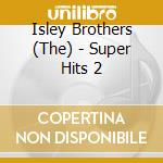 Isley Brothers (The) - Super Hits 2 cd
