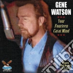 Gene Watson - Your Fourteen Carat Mind cd