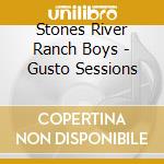 Stones River Ranch Boys - Gusto Sessions cd