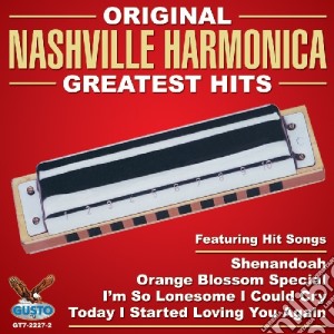Nashville Harmonica - Original Greatest Hits cd musicale di Nashville Harmonica