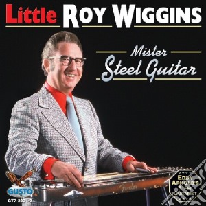 Roy Wiggins - Mister Steel Guitar cd musicale di Roy Wiggins