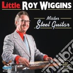 Roy Wiggins - Mister Steel Guitar