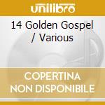 14 Golden Gospel / Various cd
