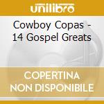 Cowboy Copas - 14 Gospel Greats cd
