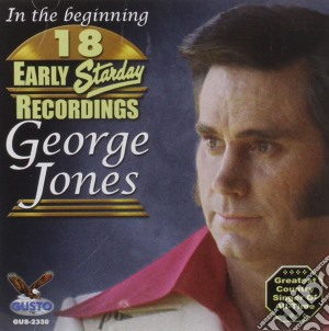 George Jones - In The Beginning cd musicale di George Jones