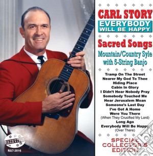 Carl Story - Everybody Will Be Happy cd musicale di Carl Story