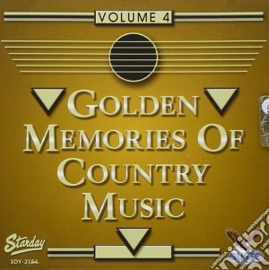 Golden Memories Of Country Mus - Golden Memories Of Country Music 4 / Various cd musicale