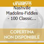 Nashville Madolins-Fiddles - 100 Classic Songs cd