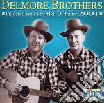 Delmore Brothers - Inducted Into The Country Music Hall Of Fame 2001