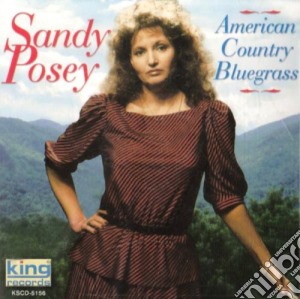 Sandy Posey - American Country Bluegrass cd musicale di Sandy Posey