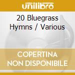20 Bluegrass Hymns / Various cd
