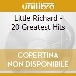 Little Richard - 20 Greatest Hits cd musicale di LITTLE RICHARDQ