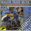 Wagon Train Music 2 / Various cd