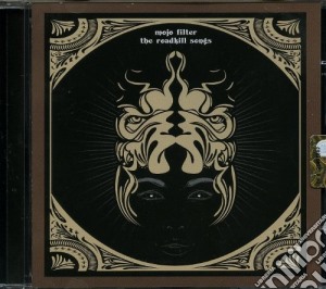 Mojo Filter - The Roadkill Songs cd musicale di Filter Mojo