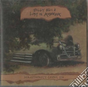 Billy Eli & Lost In America - Something's Going On cd musicale di Billy eli & lost in america
