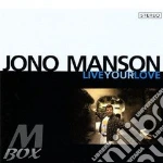 Jono Manson Band - Live Your Love cd