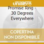 Promise Ring - 30 Degrees Everywhere cd