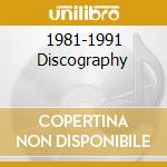 1981-1991 Discography cd