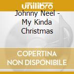 Johnny Neel - My Kinda Christmas cd