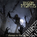 Rigor Mortis - Slaves To The Grave (Cd+Dvd)