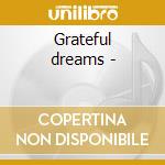 Grateful dreams - cd