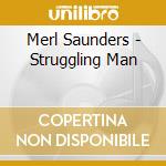Merl Saunders - Struggling Man