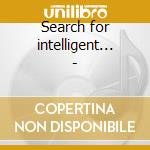 Search for intelligent... -