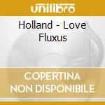 Holland - Love Fluxus cd