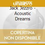 Jack Jezzro - Acoustic Dreams cd