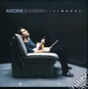 Antoine Silverman - Bluemoods cd musicale di Antoine Silverman