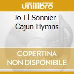 Jo-El Sonnier - Cajun Hymns cd
