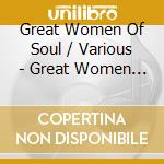 Great Women Of Soul / Various - Great Women Of Soul / Various cd