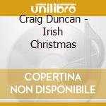 Craig Duncan - Irish Christmas cd