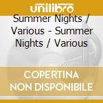 Summer Nights / Various - Summer Nights / Various cd