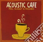 Phil Keaggy & Friends - Acoustic Cafe
