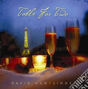 David Huntsinger - Table For Two cd musicale di David Huntsinger