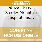 Steve Elkins - Smoky Mountain Inspirations John De cd