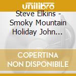Steve Elkins - Smoky Mountain Holiday John Deere A cd