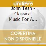 John Tesh - Classical Music For A Prayerful Mood cd