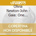 Olivia Newton-John - Gaia: One Woman's Journey cd