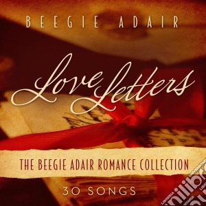 Beegie Adair - Love Letters (2 Cd) cd musicale di Beegie Adair