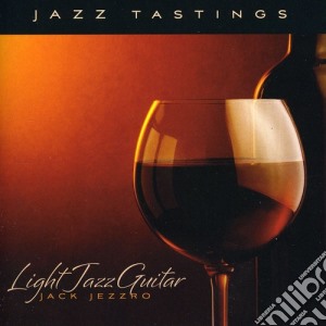 Jack Jezzro - Light Jazz Guitar cd musicale di Jack Jezzro
