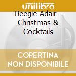 Beegie Adair - Christmas & Cocktails cd